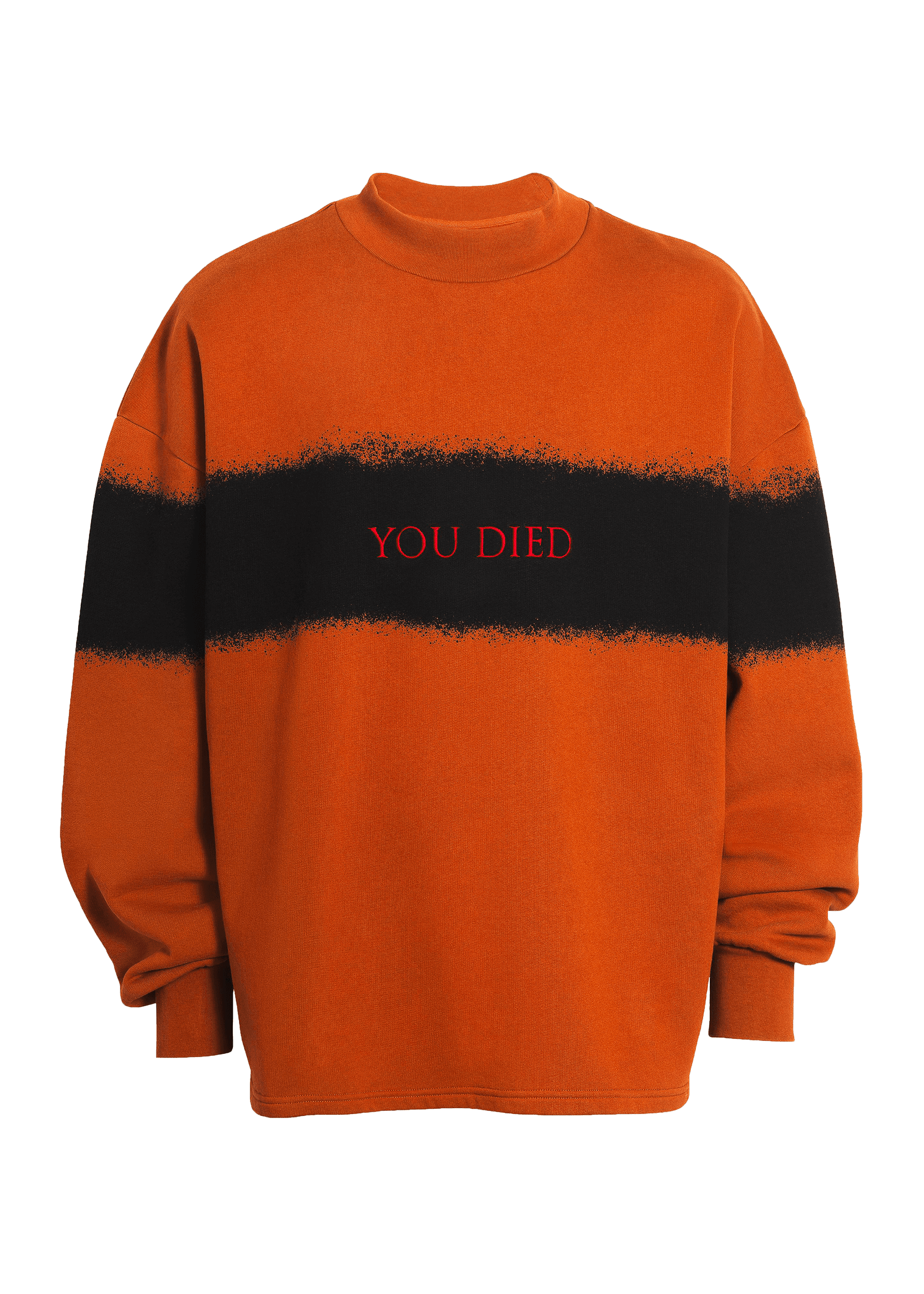 You Died Sweatshirt